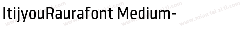 ItijyouRaurafont Medium字体转换